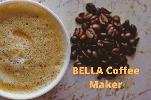 bella coffee maker reviews