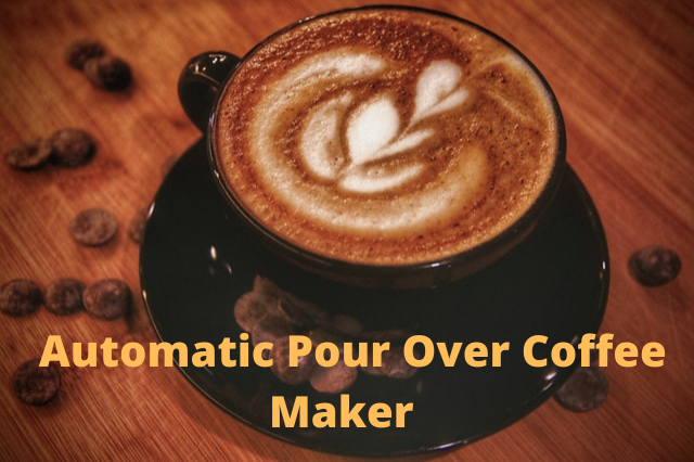 Automatic Pour Over Coffee Maker